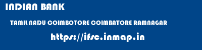 INDIAN BANK  TAMIL NADU COIMBOTORE COIMBATORE RAMNAGAR  ifsc code